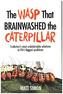 The Wasp That Brainwashed the Caterpillar
