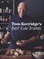 Tom Kerridges's Best Ever Dishes. Vol.1
