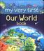 My Very First Our World Book
