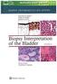 Biopsy Interpretation of the Bladder, 3 Vols.