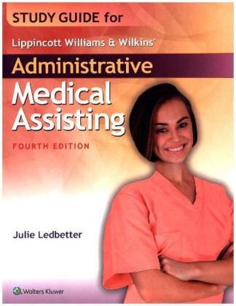 Study Guide for Lippincott Williams & Wilkins' Administrative Medical Assisting