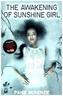 Sunshine Girl - The Awakening of Sunshine Girl