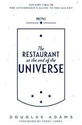The Restaurant at the End of the Universe