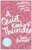 A Quiet Kind of Thunder