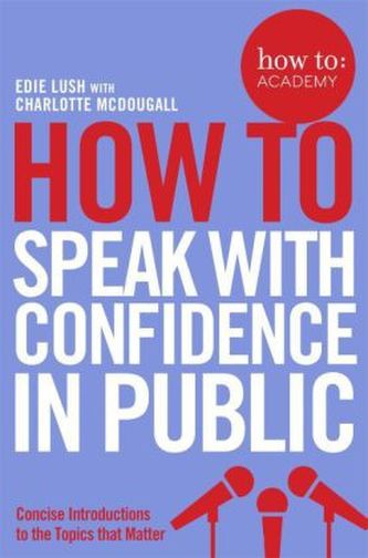 how to: speak with confidence in public