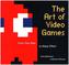 The Art of Video Games