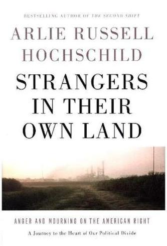 Strangers in Their Own Land