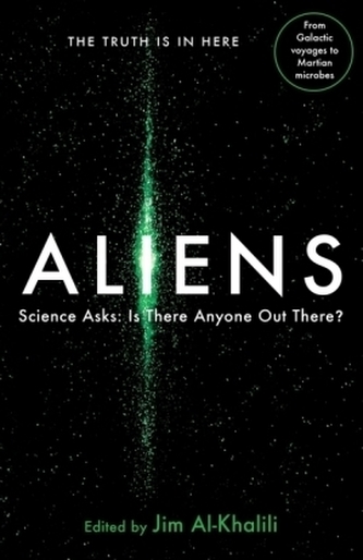 Aliens : Science Asks: Is There Anyone Out There?
