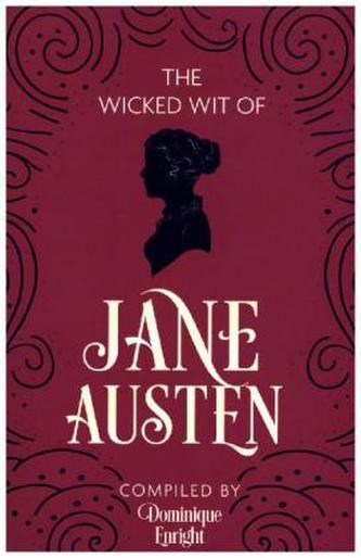 The Wicked Wit of Jane Austen
