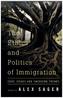 The Ethics and Politics of Immigration