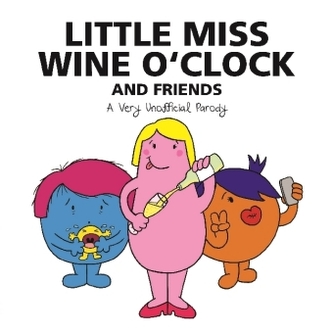Little Miss Wine O'clock And Friends