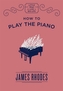How to Play the Piano