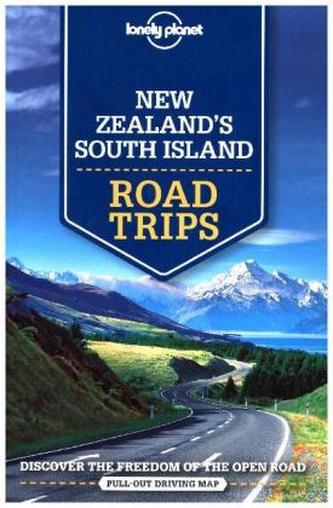 Lonely Planet New Zealand's South Island Road Trips