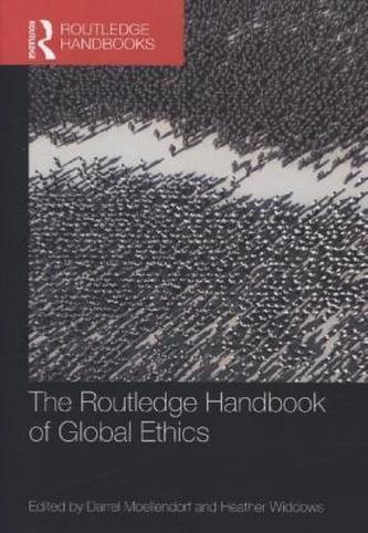 The Routledge Handbook of Global Ethics