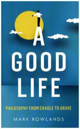 A Good Life