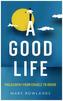 A Good Life