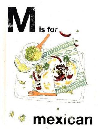 Alphabet Cooking: M is for Mexican