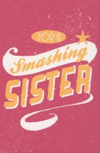 For a Smashing Sister