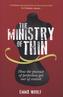 The Ministry of Thin