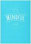 How to be Mindful