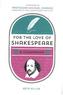 For the Love of Shakespeare
