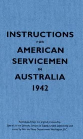 Instructions for American Servicemen in Australia, 1942