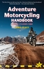 Adventure Motorcycling Handbook