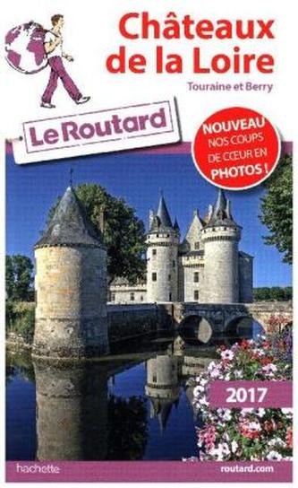 Guide du Routard Châteaux de la Loire 2017