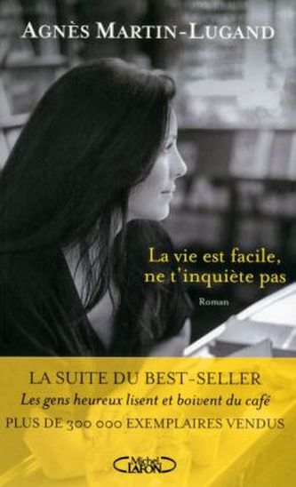 La vie est facile, ne t'inquiète pas