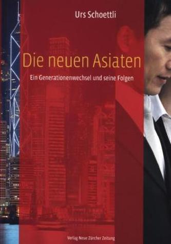 Die neuen Asiaten