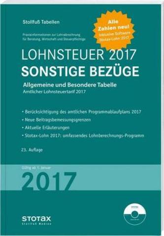 Lohnsteuer 2017 Sonstige Bezüge, Sonderausgabe Juli, m. CD-ROM Stotax-Lohn 2015