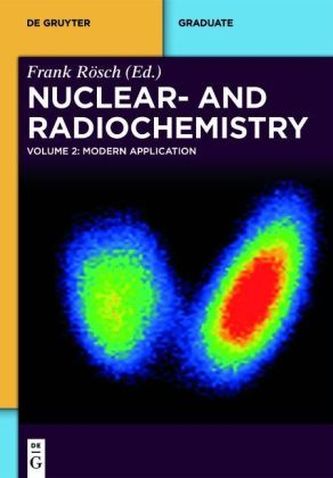 Nuclear- and Radiochemistry. Vol.2