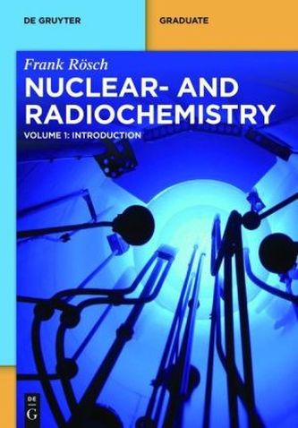 Introduction to Nuclear and Radiochemistry