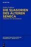 Die Suasorien des älteren Seneca