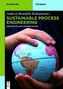 Sustainable Process Engineering