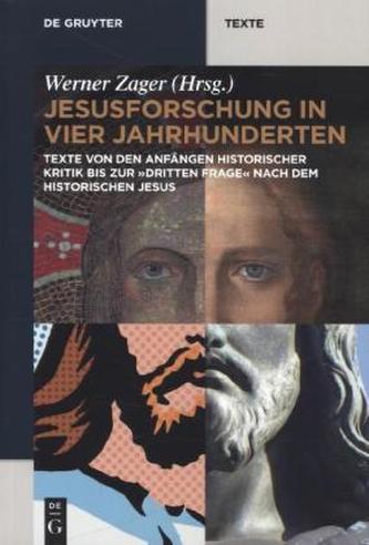 Jesusforschung in vier Jahrhunderten