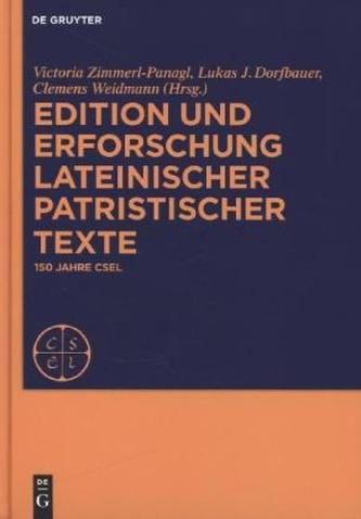Edition und Erforschung lateinischer patristischer Texte