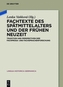 Fachtexte des Spätmittelalters und der Frühen Neuzeit