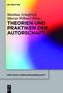 Theorien und Praktiken der Autorschaft