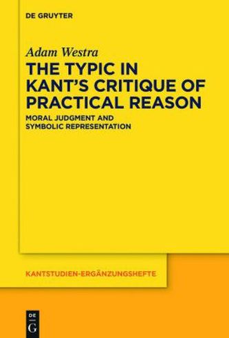 The Typic in Kant's 'Critique of Practical Reason'