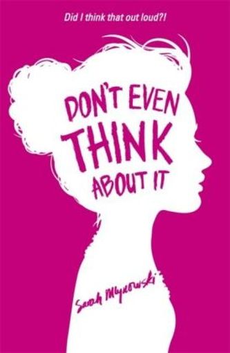 Don't Even Think About it. Vol.1