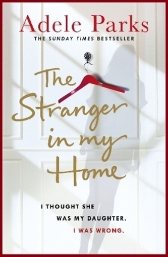 The Stranger In My Home: I thought she was my daughter. I was wrong.