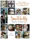 Beautifully Real Food