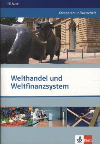 Welthandel und Weltfinanzsystem, Themenheft
