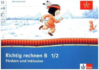 Fördern und Inklusion B - Richtig rechnen, Klasse 1/2