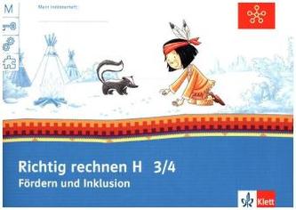 Fördern und Inklusion H - Richtig rechnen, Klasse 3/4