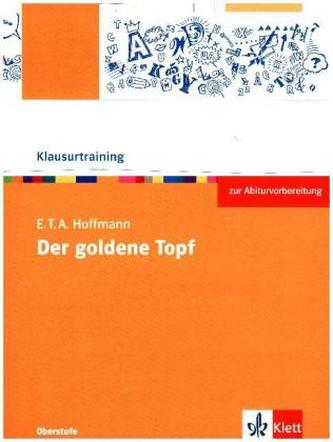 Klausurtraining: E.T.A Hoffmann 'Der goldene Topf'