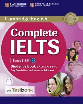 Complete IELTS - Bands 5-6.5 B2. Student's Book without answers, with CD-ROM and Testbank
