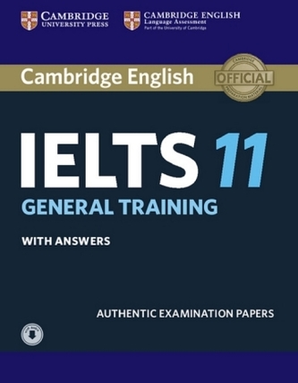 Cambridge IELTS 11 General Training - Student's Book with answers with downloadable Audio