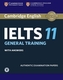 Cambridge IELTS 11 General Training - Student's Book with answers with downloadable Audio